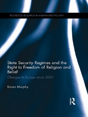 cover image of State Security Regimes and the Right to Freedom of Religion and Belief